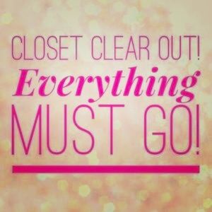 I really want to clear out everything!